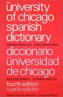 The University of Chicago Spanish Dictionary Fourth Edition SpanishEnglish EnglishSpanish