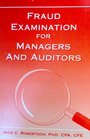 Fraud Examination for Managers and Auditors 2002