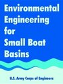 Environmental Engineering For Small Boat Basins