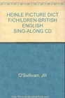 The Heinle Picture Dictionary for Children BritishEnglish Sing Along CD