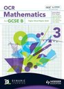 OCR Mathematics for GCSE Specification B Student Book Higher Silver and Gold Bk 3