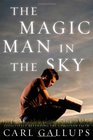 The Magic Man in the Sky Effectively Defending the Christian Faith
