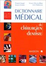 Dictionnaire mdical du chirurgien dentiste
