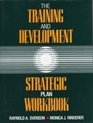 The Training and Development Strategic Plan Workbook