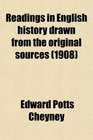 Readings in English history drawn from the original sources