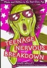 Teenage Nervous Breakdown Music and Politics in the PostElvis Age