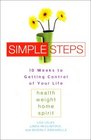 Simple Steps 10 Weeks to Getting Control of Your Life