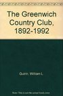 The Greenwich Country Club 18921992