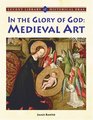 In the Glory of God Medieval Art