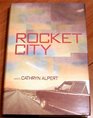 Rocket City A Novel