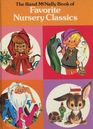 The Rand McNally Book of Favorite Nursery Classics