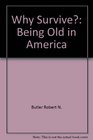 Why Survive?: Being Old in America