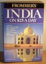 Frommer's India on 25 a Day 198889