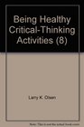 Being Healthy CriticalThinking Activities