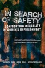In Search of Safety Confronting Inequality in Women's Imprisonment