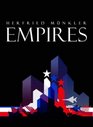 Empires: The Logic of World Domination from Ancient Rome to the United States