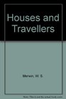 Houses and Travellers