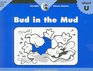 Bud in the Mud