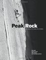 Peak Rock The history the routes the climbers