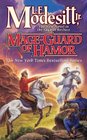 Mage-Guard of Hamor (Saga of Recluce, Bk 15)