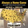 Always a Home Game Our Journey Through Steelers Country in 140 Days