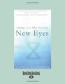 Seeing Your Life Through New Eyes  InSights to Freedom from Your Past