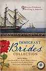 The Immigrant Brides Collection 9 Stories Celebrate Settling in America