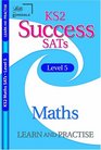KS2 Success Learn and Practise Maths Level 5