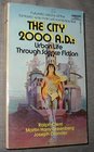 The City 2000 AD Urban life through science fiction
