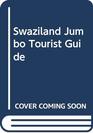 Swaziland Jumbo Tourist Guide