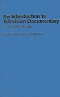 An Introduction to Television Documentary Confronting Reality