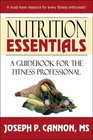 Nutrition Essentials A Guide Book for the Fitness Professional