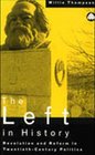 The Left In History  Revolution and Reform in TwentiethCentury Politics