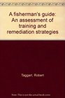 A fisherman's guide An assessment of training and remediation strategies