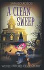 A Clean Sweep (Wicked Witches of Coventry Book)
