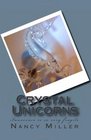 Crystal Unicorns Innocence is so very fragile