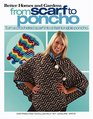 From Scarf to Poncho