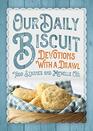 Our Daily Biscuit Devotions with a Drawl