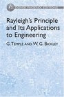 Rayleigh's Principle and Its Applications to Engineering