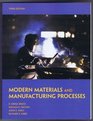 MODERN MATERIALS and MANUFACTURING PROCESSES Third Edition