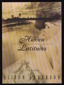 Hidden Latitudes A Novel