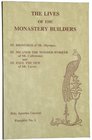 The Lives of the Monastery Builders