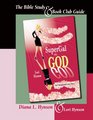 SuperGal vs GOD  The Bible Study and Book Club Guide