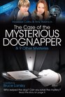 The Case of the Mysterious Dognapper Can You Solve the Mystery 4