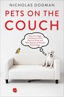 Pets on the Couch Neurotic Dogs Compulsive Cats Anxious Birds and New Science of Animal Psychology
