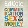 Communication Sex And Money Workbook Overcoming the Three Common Challenges in Relationships