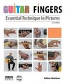 Guitar Fingers Essential Technique in Pictures