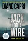 Jack on a Wire Large Print Hardcover Edition The Hunt for Jack Reacher Series