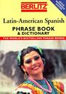 LatinAmerican Spanish Phrase Book  Dictionary