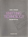 Knitting Technology A Comprehensive Handbook and Practical Guide to Modern Day Principles and Practices